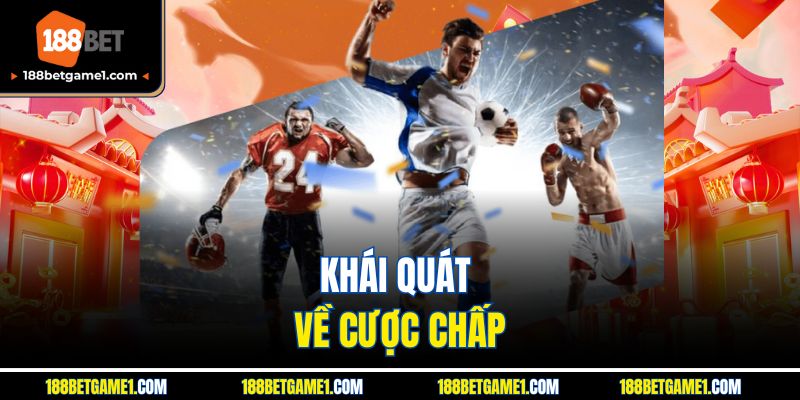 Khái quát về cược chấp